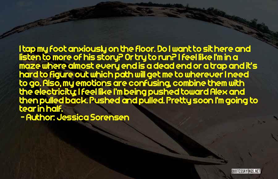 Being Pulled Back In Quotes By Jessica Sorensen