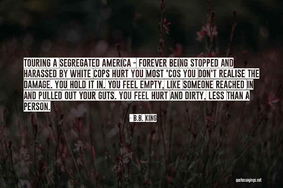 Being Pulled Quotes By B.B. King Being Pulled Quotes By B.B. King