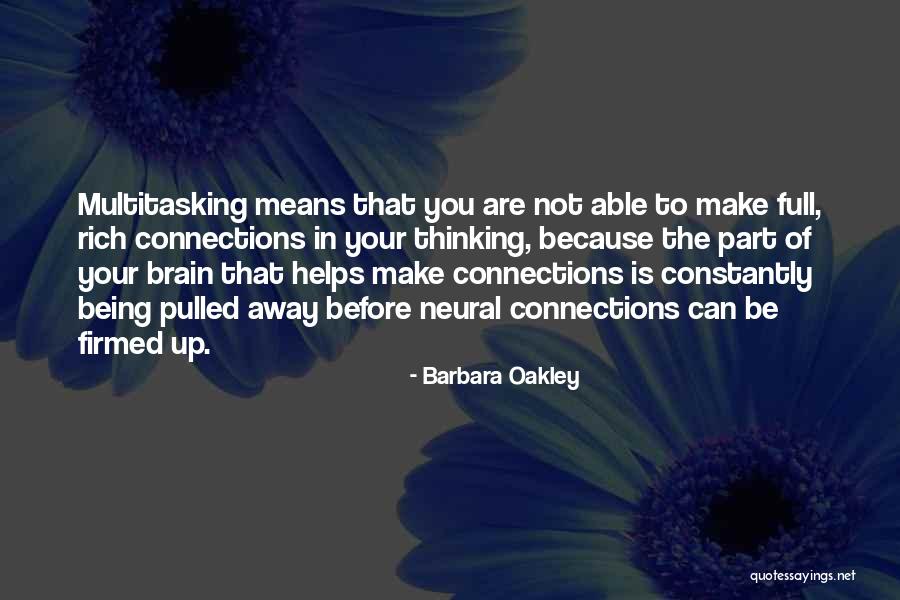 Being Pulled Quotes By Barbara Oakley Being Pulled Quotes By Barbara Oakley