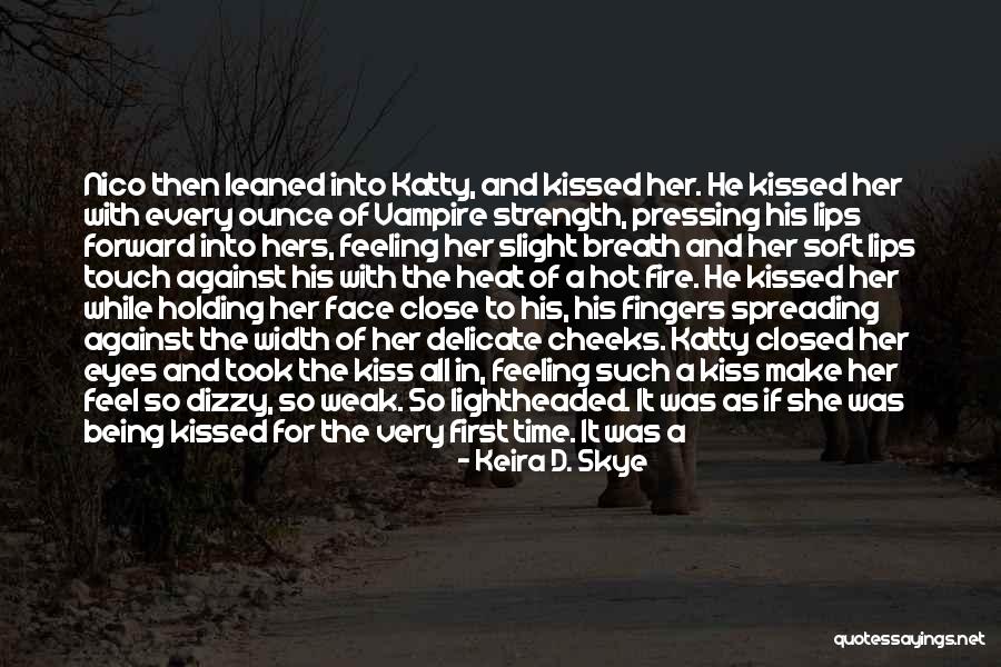 Being Pulled Quotes By Keira D. Skye Being Pulled Quotes By Keira D. Skye