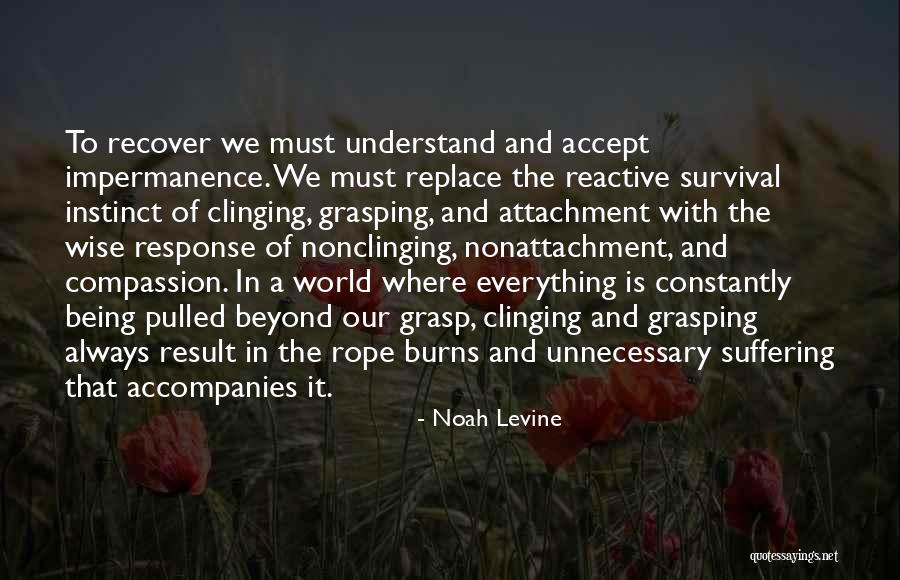 Being Pulled Quotes By Noah Levine Being Pulled Quotes By Noah Levine