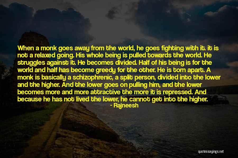 Being Pulled Quotes By Rajneesh Being Pulled Quotes By Rajneesh