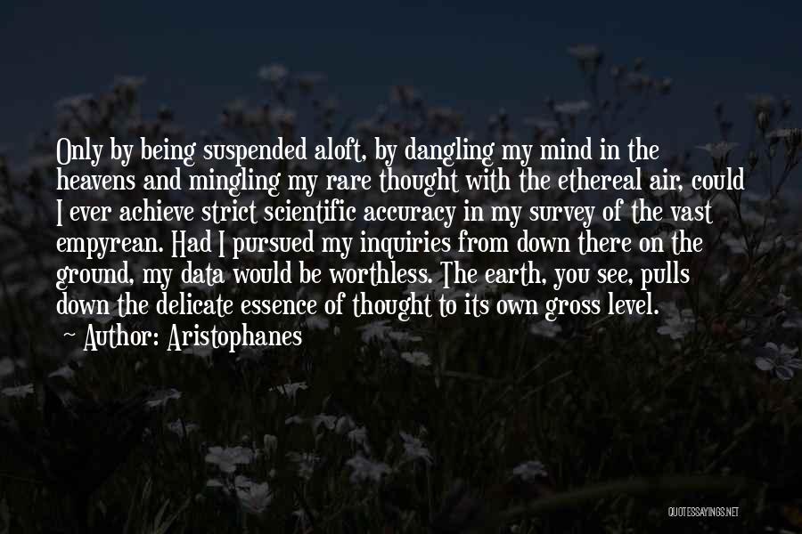 Being Pursued Quotes By Aristophanes