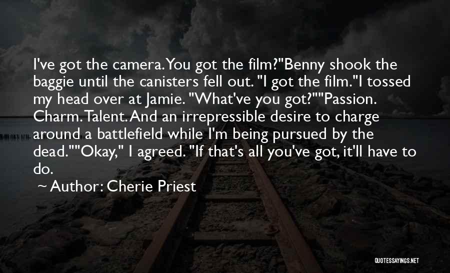 Being Pursued Quotes By Cherie Priest