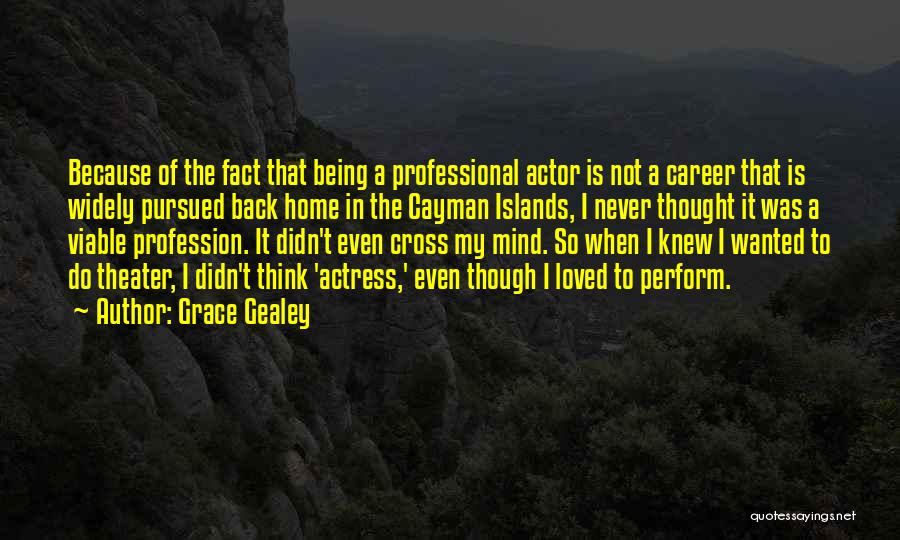 Being Pursued Quotes By Grace Gealey