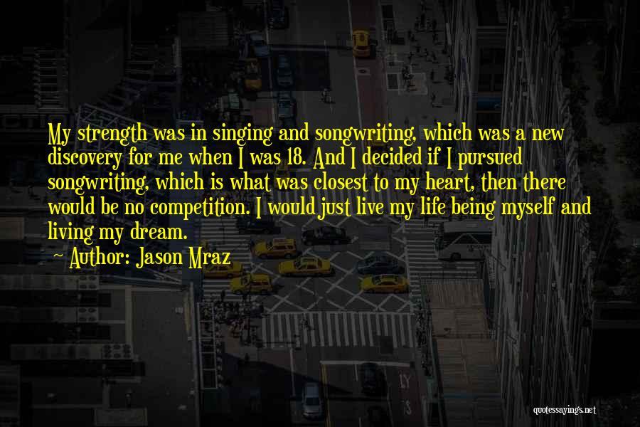 Being Pursued Quotes By Jason Mraz