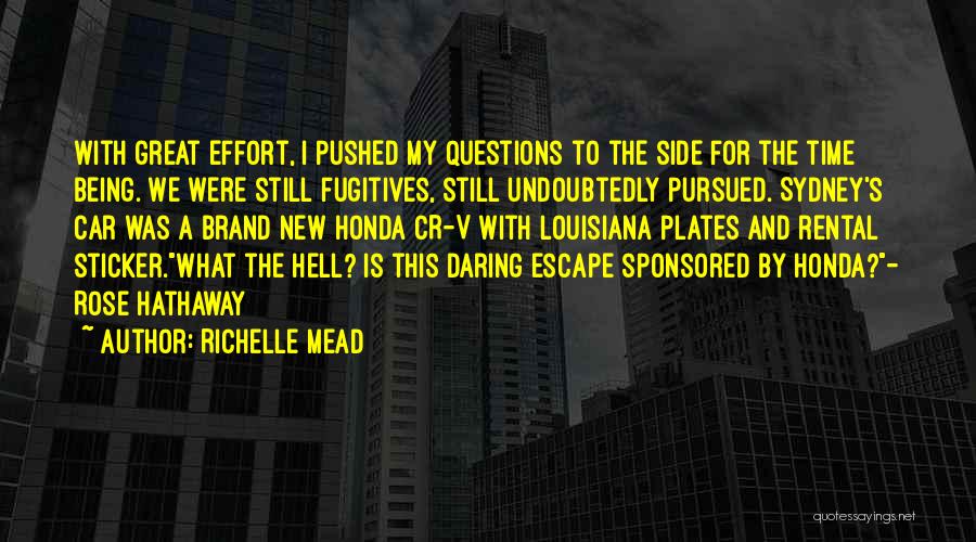 Being Pursued Quotes By Richelle Mead