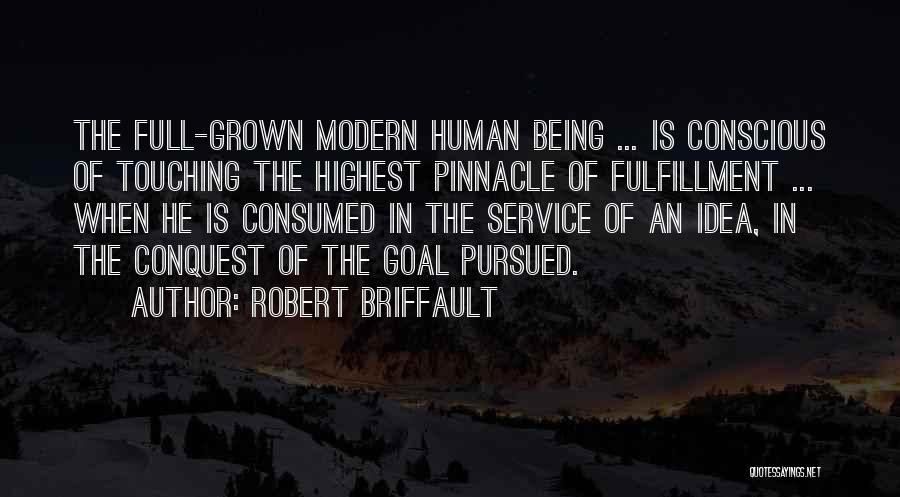 Being Pursued Quotes By Robert Briffault