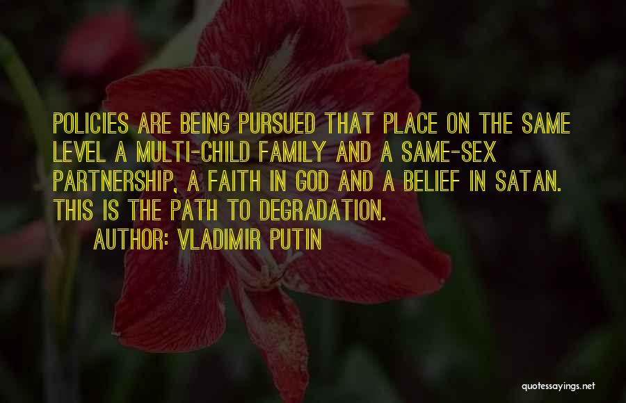 Being Pursued Quotes By Vladimir Putin