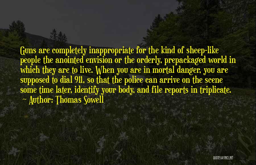 Being Pushed Away Friends Quotes By Thomas Sowell