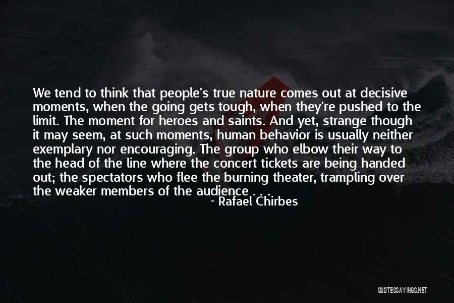 Being Pushed To The Limit Quotes By Rafael Chirbes