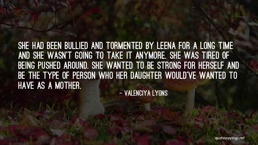 Being Pushed To Your Breaking Point Quotes By Valenciya Lyons