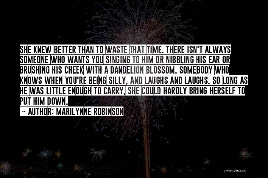 Being Put Down By Others Quotes By Marilynne Robinson