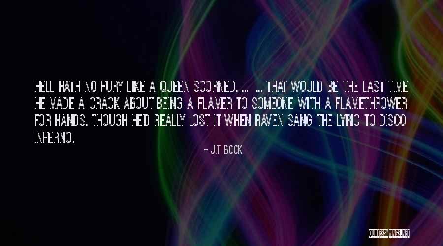 Being Queen B Quotes By J.T. Bock Being Queen B Quotes By J.T. Bock