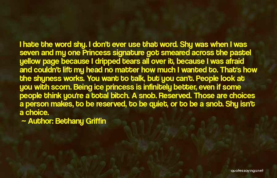 Being Quiet And Reserved Quotes By Bethany Griffin