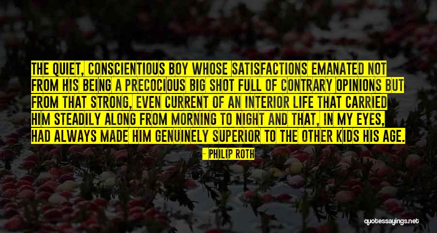 Being Quiet And Strong Quotes By Philip Roth Being Quiet And Strong Quotes By Philip Roth