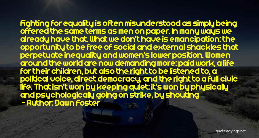 Being Quiet At Work Quotes By Dawn Foster