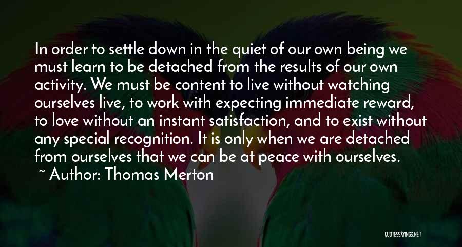 Being Quiet At Work Quotes By Thomas Merton