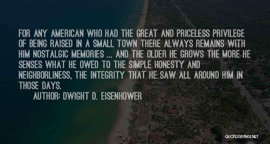 Being Raised In A Small Town Quotes By Dwight D. Eisenhower