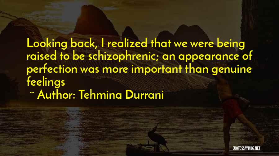 Being Raised Quotes By Tehmina Durrani