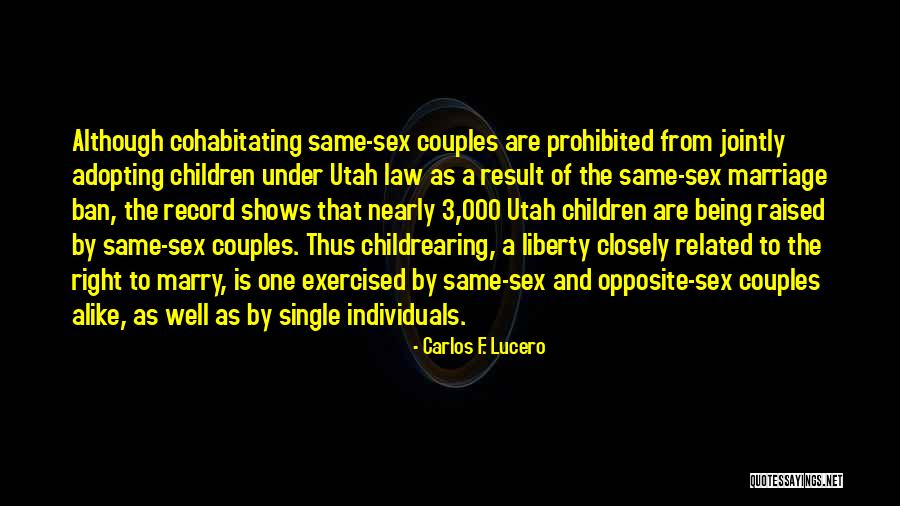 Being Raised Right Quotes By Carlos F. Lucero Being Raised Right Quotes By Carlos F. Lucero