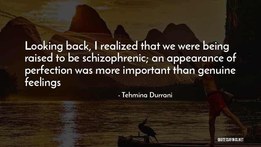 Being Raised Well Quotes By Tehmina Durrani Being Raised Well Quotes By Tehmina Durrani