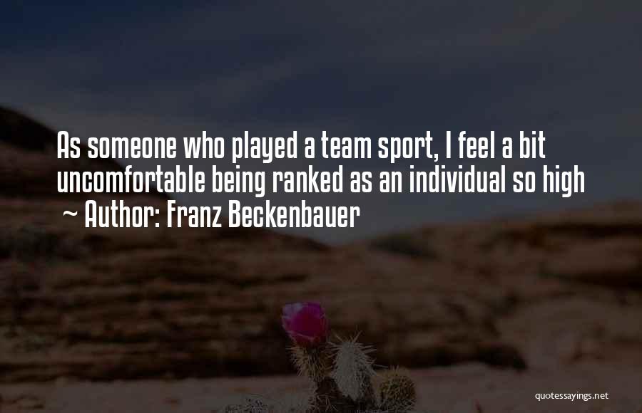 Being Ranked Quotes By Franz Beckenbauer