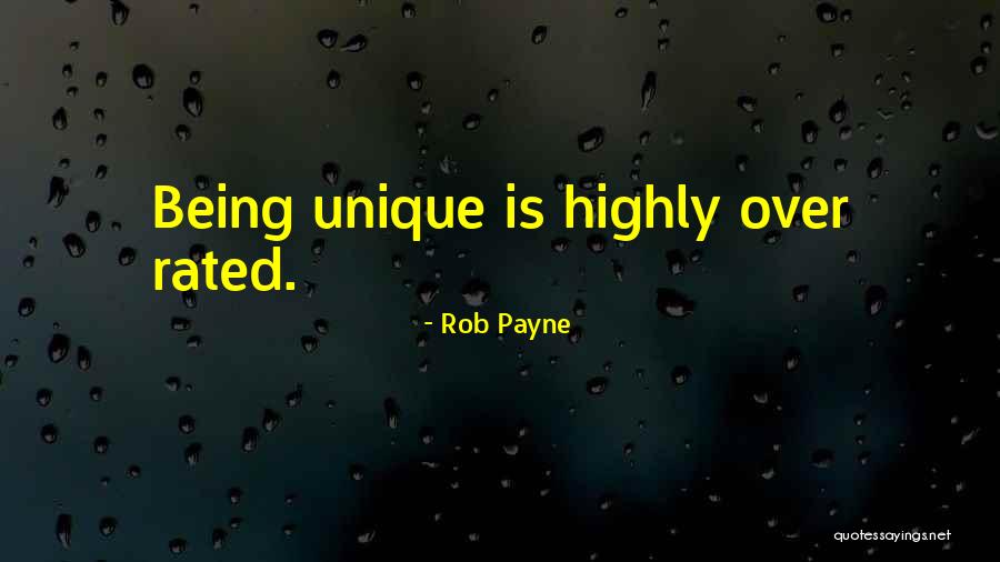 Being Rated Quotes By Rob Payne Being Rated Quotes By Rob Payne