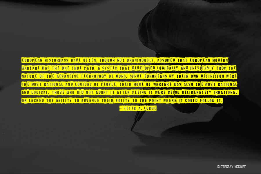 Being Rational Quotes By Peter A. Lorge Being Rational Quotes By Peter A. Lorge