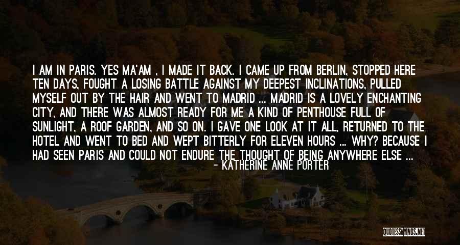 Being Ready For Battle Quotes By Katherine Anne Porter