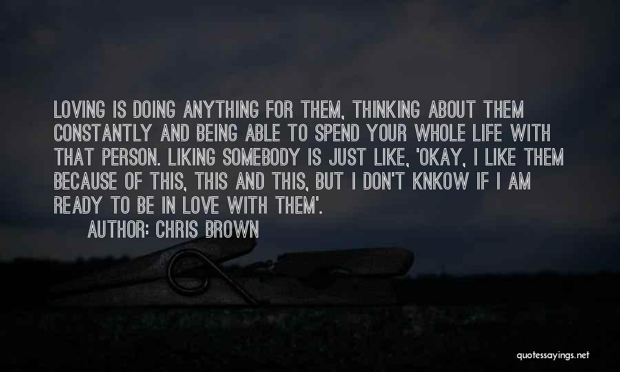 Being Ready For Life Quotes By Chris Brown