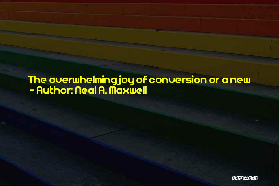 Being Real And Genuine Quotes By Neal A. Maxwell