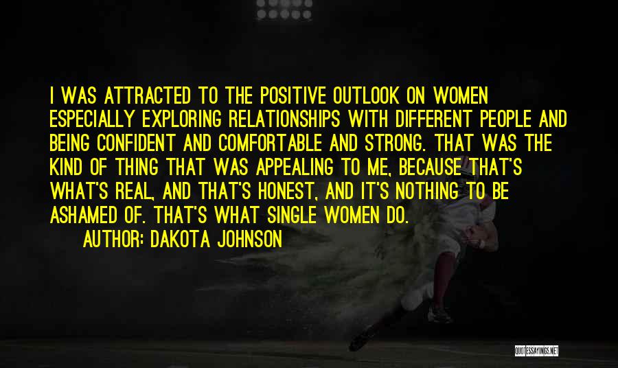 Being Real And Honest Quotes By Dakota Johnson