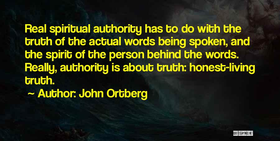 Being Real And Honest Quotes By John Ortberg