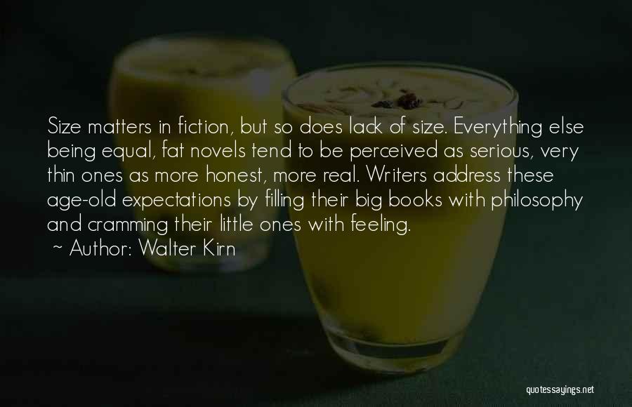 Being Real And Honest Quotes By Walter Kirn