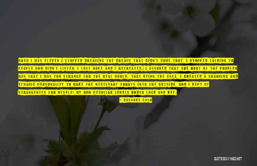 Being Real And True Quotes By Rosanne Cash Being Real And True Quotes By Rosanne Cash