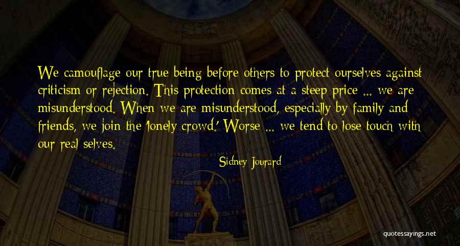 Being Real And True Quotes By Sidney Jourard Being Real And True Quotes By Sidney Jourard