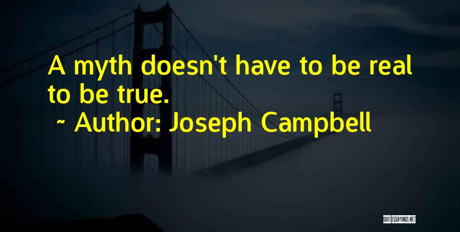 Being Real And True To Yourself Quotes By Joseph Campbell