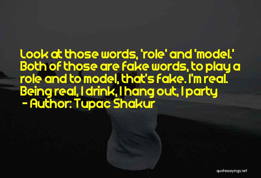 Being Real Not Fake Quotes By Tupac Shakur