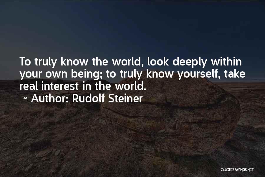 Being Real To Yourself Quotes By Rudolf Steiner