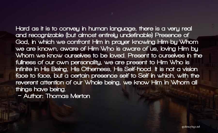 Being Real With God Quotes By Thomas Merton