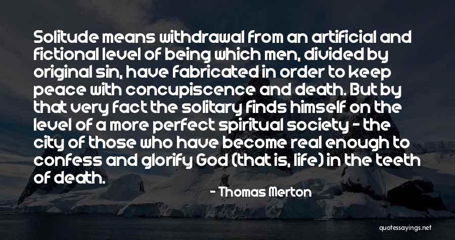 Being Real With God Quotes By Thomas Merton