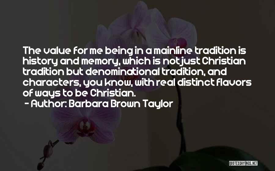 Being Real With Me Quotes By Barbara Brown Taylor