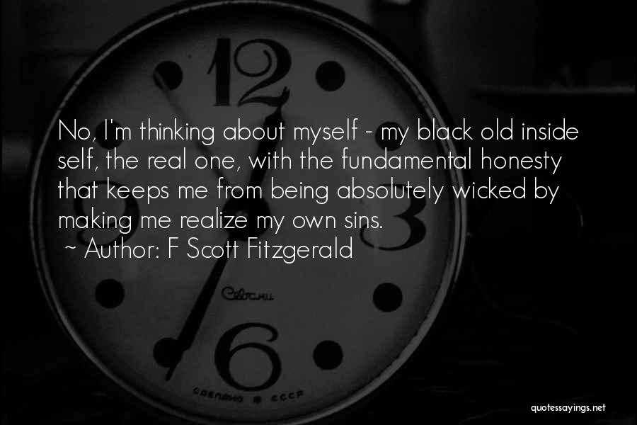 Being Real With Me Quotes By F Scott Fitzgerald