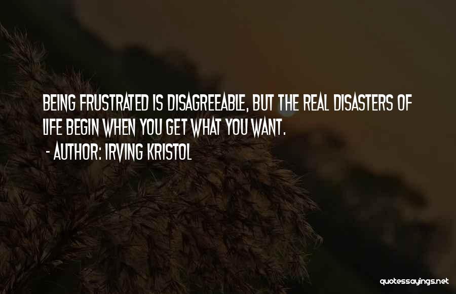 Being Real You Quotes By Irving Kristol