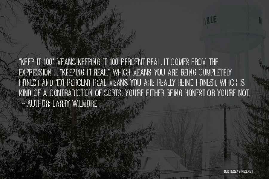 Being Real You Quotes By Larry Wilmore