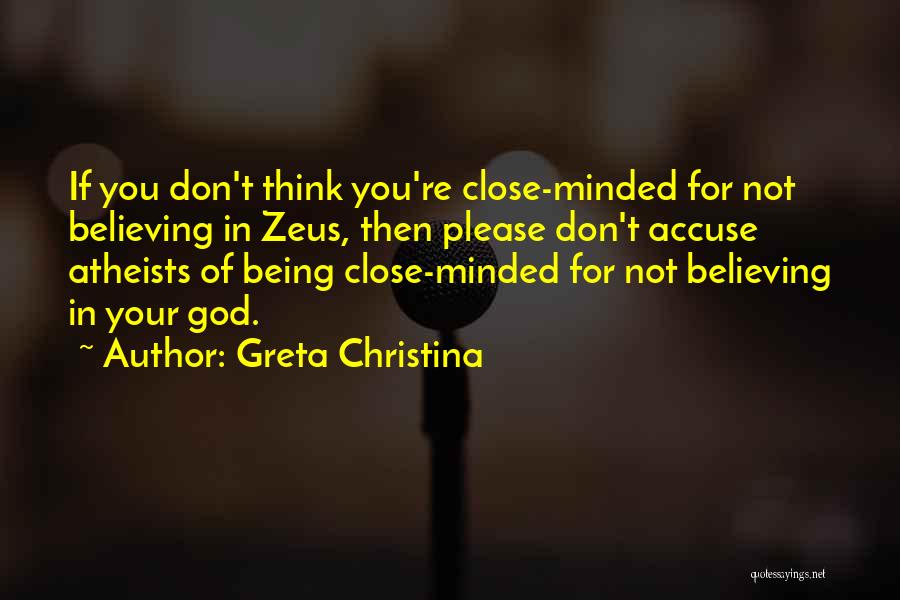 Being Really Close To Someone Quotes By Greta Christina