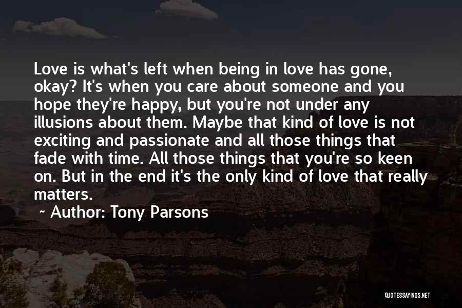 Being Really In Love With Someone Quotes By Tony Parsons