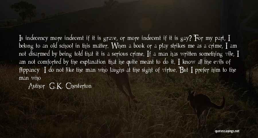 Being Reassured Quotes By G.K. Chesterton