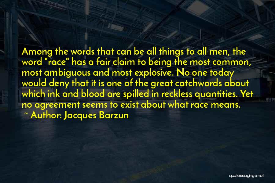 Being Reckless Quotes By Jacques Barzun